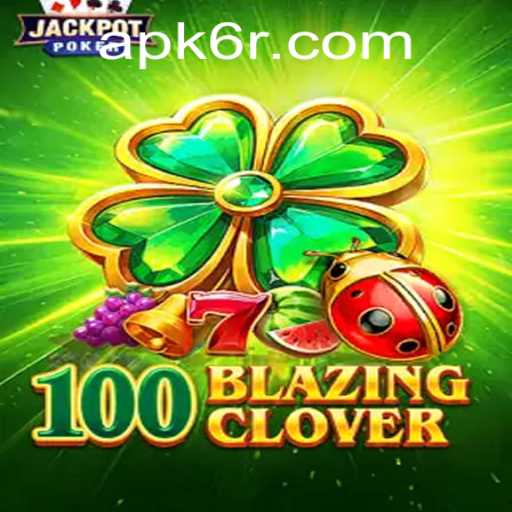 Exploring the Exciting World of 100BlazingClover: A Thrilling Gameplay Experience